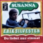 Erik Silvester - Susanna (1968) Du liebst nur einmal