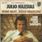 Julio Iglesias - Weine nicht Marie-Madeleine (1976) Kein Addio kein Goodbye