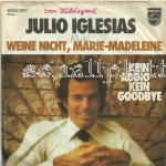 Julio Iglesias - Weine nicht Marie-Madeleine (1976) Kein Addio kein Goodbye